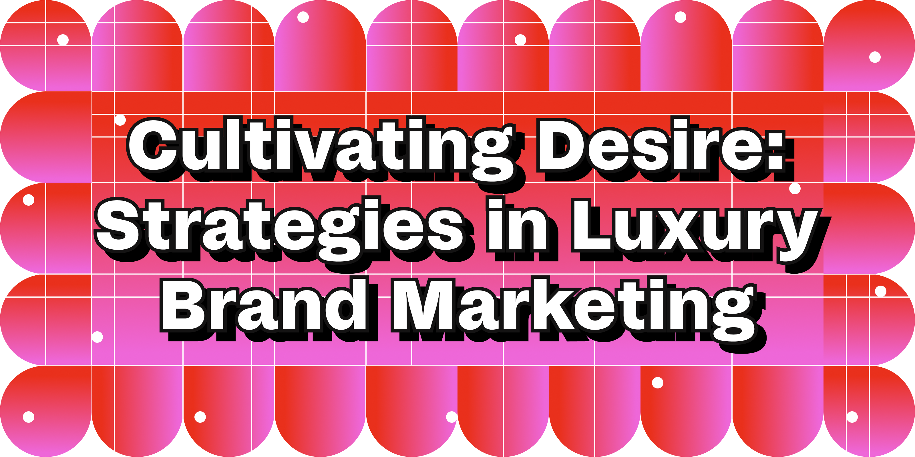 luxury brand marketing