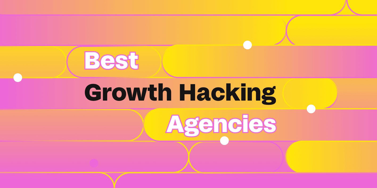 Best Growth Hacking Agencies